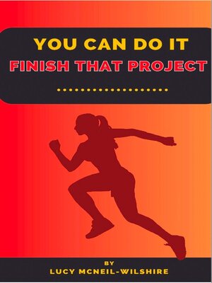 cover image of You Can Do It--Finish That Project